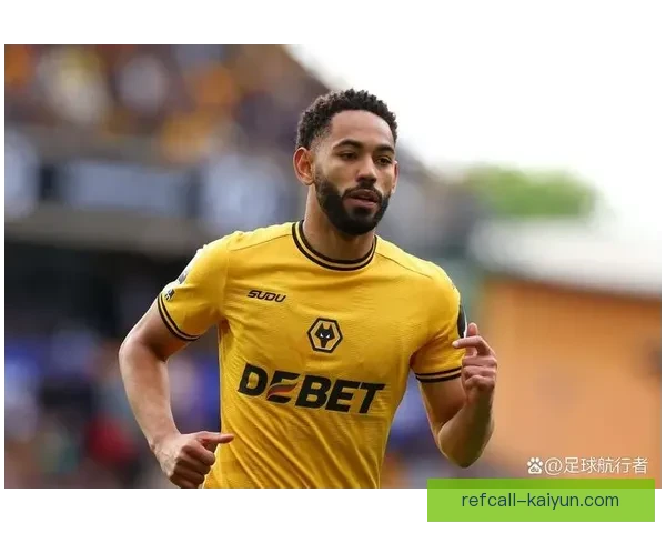 阿库尼亚战术适配性显著提升球队表现，未来发展潜力值得关注