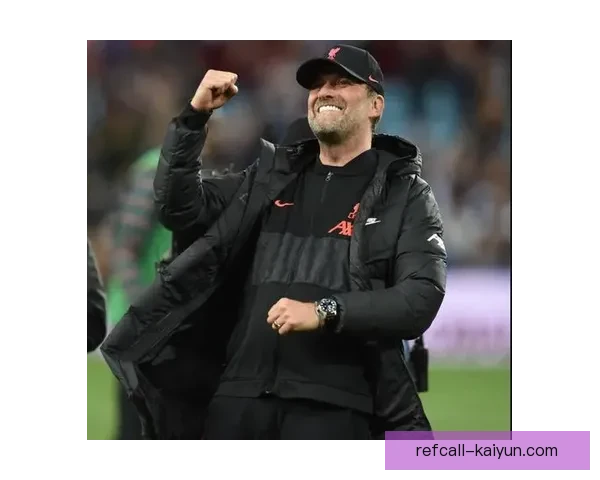 克洛普战术核心再显威力，球队表现稳健并逐渐提升竞争力